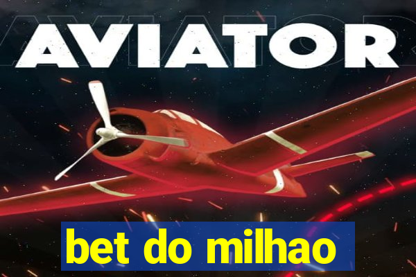 bet do milhao